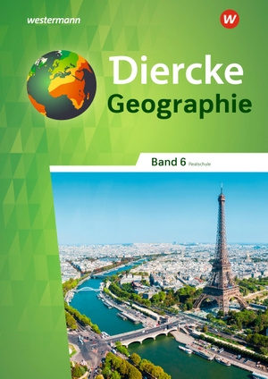 Diercke Geographie 6. Schülerband. Für Realschulen in Baden-Württemberg - Ausgabe 2023. Westermann Schulbuch, 2023.