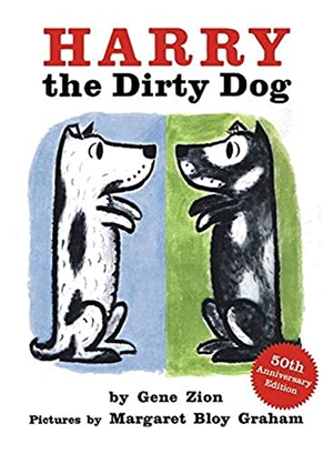 Zion, Gene. Harry the Dirty Dog. HarperCollins Publishers Inc, 2007.