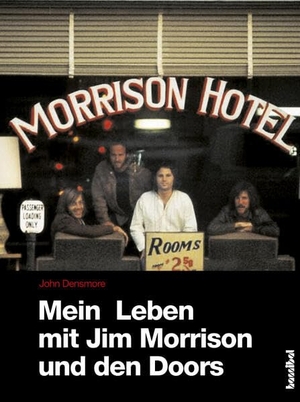 Densmore, John. Mein Leben mit Jim Morrison und den Doors. Hannibal Verlag, 2017.