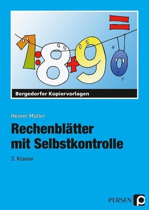 Müller, Heiner. Rechenblätter mit Selbstkontrolle - 3. Klasse. Persen Verlag i.d. AAP, 2012.