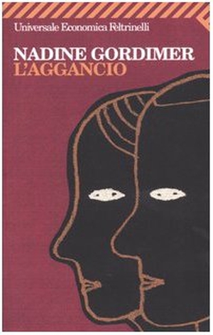 Gordimer, Nadine. L' aggancio. Feltrinelli, 2007.