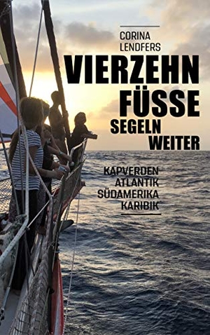 Lendfers, Corina. Vierzehn Füsse segeln weiter - Über die Kapverden, den Atlantik und Südamerika in die Karibik. Books on Demand, 2020.