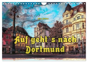 Bielow, Nico. Auf geht´s nach Dortmund (Wandkalender 2024 DIN A4 quer), CALVENDO Monatskalender - Auf geht´s nach Dortmund und man kann dort mehr erleben als nur Fußball. Calvendo, 2023.