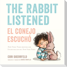 The Rabbit Listened/El Conejo Escuchã3 (Bilingual English-Spanish Edition)