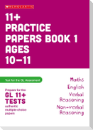 11+ Practice Papers for the GL Assessment Ages 10-11 - Book 1