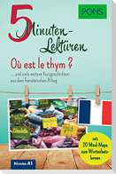 PONS 5-Minuten-Lektüren Französisch A1 - Où est le thym ?