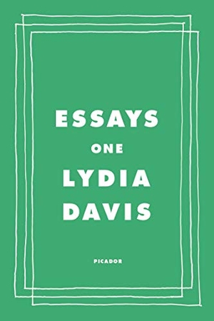 Davis, Lydia. Essays One. Pan MacMillan, 2020.
