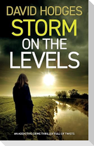 STORM ON THE LEVELS an addictive crime thriller full of twists