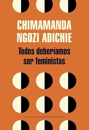 Adichie, Chimamanda Ngozi. Todos Deberã-Amos Ser Feministas / We Should All Be Feminists. Prh Grupo Editorial, 2016.