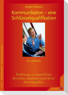 Kommunikation - eine Schlüsselqualifikation