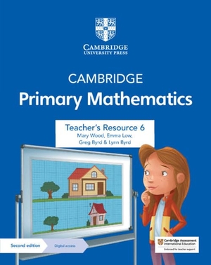 Wood, Mary / Low, Emma et al. Cambridge Primary Mathematics Teacher's Resource 6 with Digital Access. Cambridge University Press, 2021.