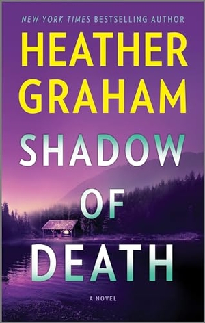 Graham, Heather. Shadow of Death - An FBI Romantic Suspense. Mira Books, 2024.