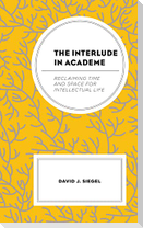 The Interlude in Academe