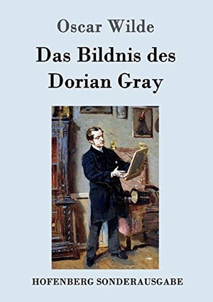 Oscar Wilde. Das Bildnis des Dorian Gray. Hofenberg, 2016.