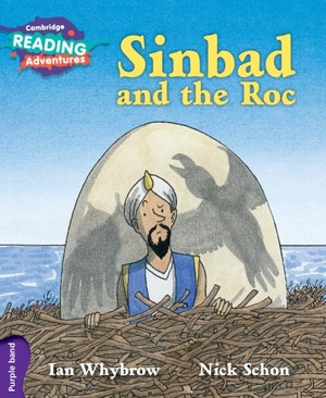 Whybrow, Ian. Cambridge Reading Adventures Sinbad and the Roc Purple Band. Cambridge University Press, 2016.