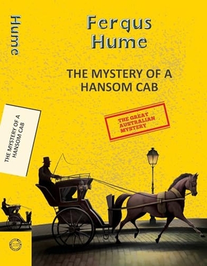 Hume, Fergus. The Mystery of a Hansom Cab. Hachette India, 2025.