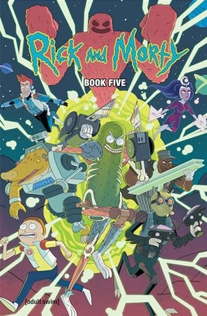 Starks, Kyle / Magdalene Visaggio. Rick and Morty Book Five Deluxe Edition. Oni Press, 2020.