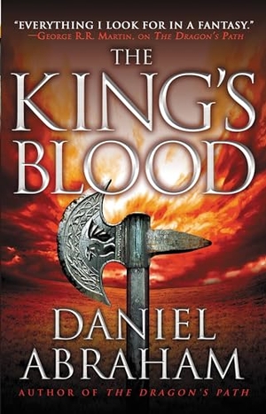 Abraham, Daniel. The King's Blood. Orbit, 2012.