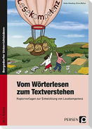 Vom Wörterlesen zum Textverstehen