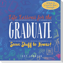 Life Lessons for the Graduate