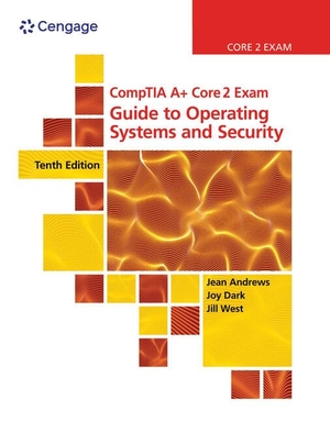 Andrews, Jean / Shelton, Joy et al. Bundle: Comptia A+ Core 2 Exam: Guide to Operating Systems and Security, Loose-Leaf Version, 10th + Lab Manual for Comptia A+ Guide to It Technical Support, 10th. Cengage Learning, 2019.