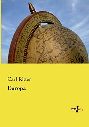 Ritter, Carl. Europa. Vero Verlag, 2019.
