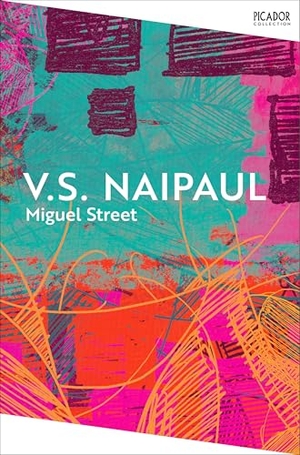Naipaul, V. S.. Miguel Street. Pan Macmillan, 2026.