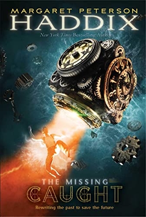 Haddix, Margaret Peterson. Caught. Simon & Schuster Books for Young Readers, 2013.