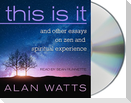 This Is It: And Other Essays on Zen and Spiritual Experience