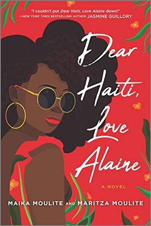 Moulite, Maika / Maritza Moulite. Dear Haiti, Love Alaine. Inkyard Press, 2020.