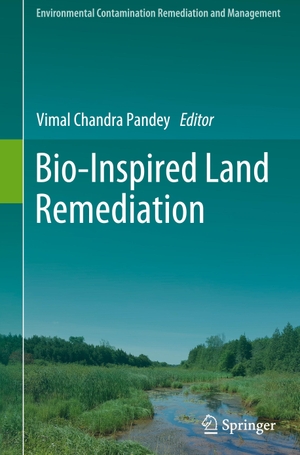 Pandey, Vimal Chandra (Hrsg.). Bio-Inspired Land Remediation. Springer International Publishing, 2023.