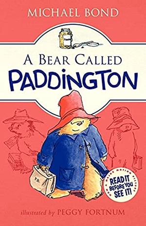 Bond, Michael. A Bear Called Paddington. HarperCollins, 2014.