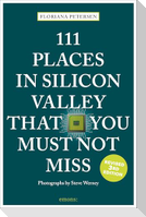 111 Places in Silicon Valley That You Must Not Miss