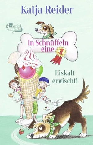Reider, Katja. In Schnüffeln eine 1: Eiskalt erwischt!. rotfuchs, 2024.