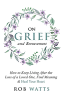 On Grief and Bereavement