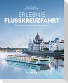 KUNTH Bildband Erlebnis Flusskreuzfahrt
