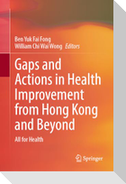 Gaps and Actions in Health Improvement from Hong Kong and Beyond