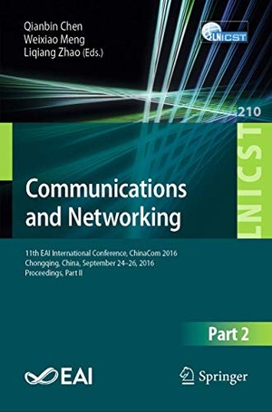 Chen, Qianbin / Liqiang Zhao et al (Hrsg.). Communications and Networking - 11th EAI international Conference, ChinaCom 2016 Chongqing, China, September 24-26, 2016, Proceedings, Part II. Springer International Publishing, 2017.