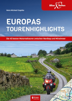 Engelke, Hans Michael. EuropasTourenhighlights - Die 40 besten Motorradtouren zwischen Nordkap und Mittelmeer. Touristik-Verlag Vellmar, 2021.