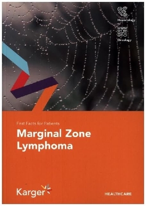Fast Facts for Patients: Marginal Zone Lymphoma. Karger Verlag, 2024.