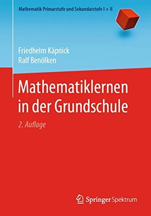 Benölken, Ralf / Friedhelm Käpnick. Mathematiklernen in der Grundschule. Springer Berlin Heidelberg, 2020.