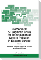 Biomarkers: A Pragmatic Basis for Remediation of Severe Pollution in Eastern Europe