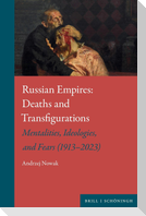 Russian Empires: Deaths and Transfigurations