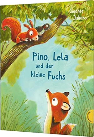 Jakobs, Günther. Pino und Lela: Pino, Lela und der kleine Fuchs. Thienemann, 2019.