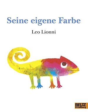 Lionni, Leo. Seine eigene Farbe. Beltz Verlagsgruppe, 2017.