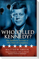 Who Killed Kennedy?