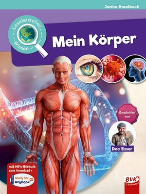 Haselbach, Janina. Leselauscher Wissen: Mein Körper (inkl. CD). Buch Verlag Kempen, 2021.