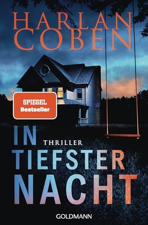 Coben, Harlan. In tiefster Nacht - Thriller. Goldmann TB, 2025.