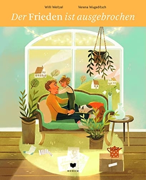 Weitzel, Willi. Der Frieden ist ausgebrochen. Bohem Press Ag, 2022.