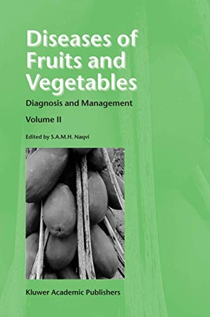 Naqvi, S. A. M. H. (Hrsg.). Diseases of Fruits and Vegetables - Volume II: Diagnosis and Management. Springer Netherlands, 2004.